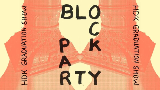 Blockparty med HDK-Valand Design!